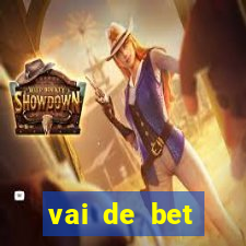 vai de bet esportes da sorte